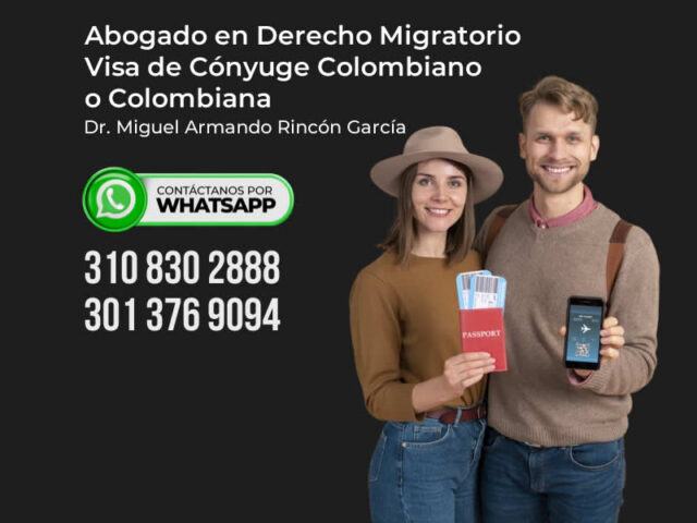 Visa de Cónyuge Colombiano o Colombiana | Abogado en Derecho Migratorio
