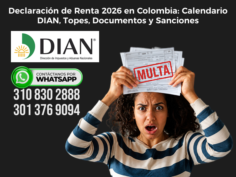 Declaración de Renta 2026 Sanciones y calendario de presentación